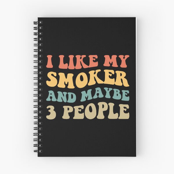 Item preview, I Like My Smoker And Maybe 3 People II designed and sold by Lemon Pepper.