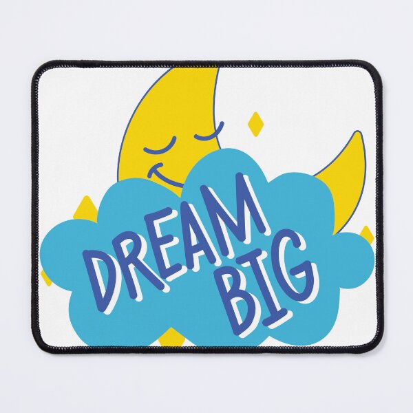 Item preview, DREAM BIG QUOTE designed and sold by CreatorWorld29.