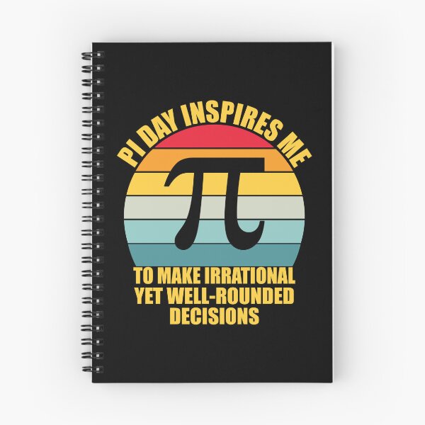 Item preview, Pi Day Inspires Me To Make Irrational Decisions Funny Math designed and sold by TravelScientist.