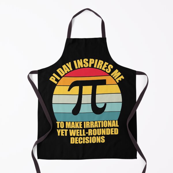 Item preview, Pi Day Inspires Me To Make Irrational Decisions Funny Math designed and sold by TravelScientist.