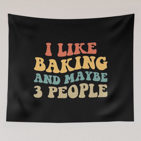 Item preview, I Like Baking And Maybe 3 People II designed and sold by Lemon Pepper.