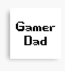 Gamer Dad Canvas Print