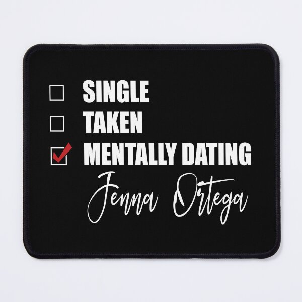Item preview, Mentally Dating Jenna Ortega designed and sold by Bend-The-Trendd.