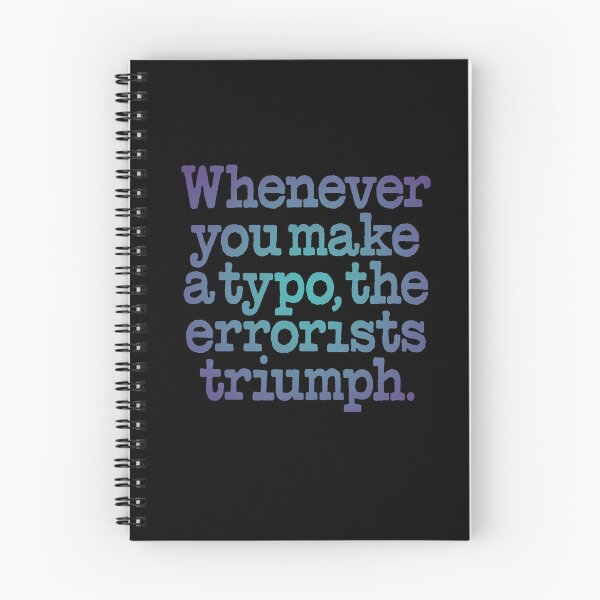 Item preview, Whenever you make a typo, the errorists triumph. v.1 designed and sold by x1brett.