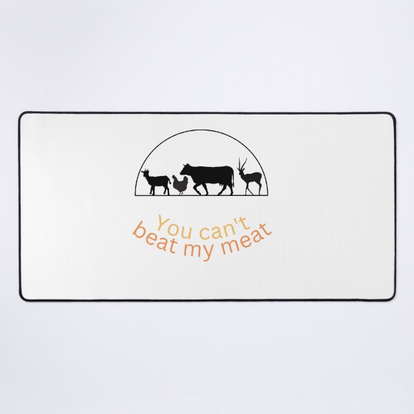 Item preview,  animal, you can't beat my meat designed and sold by Allklassy.