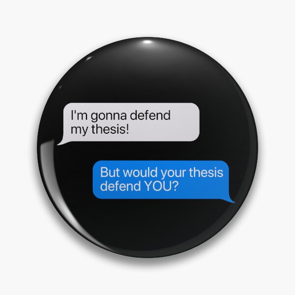 Item preview, But Would Your Thesis Defend You Graduate Chat Box designed and sold by Legit Hooligan.