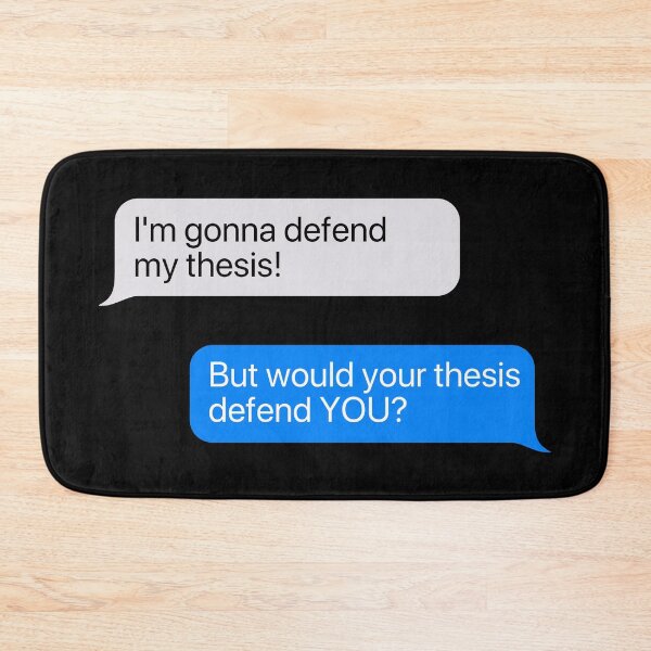 Item preview, But Would Your Thesis Defend You Graduate Chat Box designed and sold by Legit Hooligan.