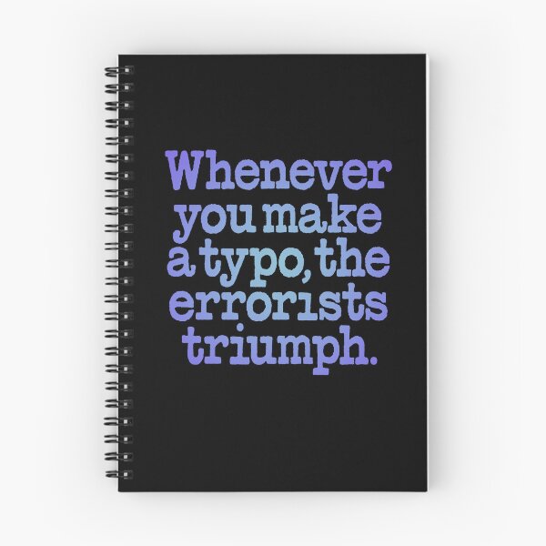 Item preview, Whenever you make a typo, the errorists triumph. v.2 designed and sold by x1brett.