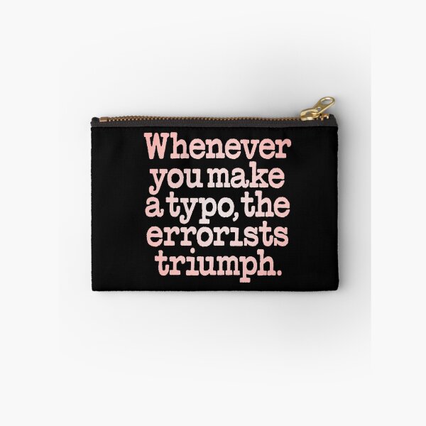 Item preview, Whenever you make a typo, the errorists triumph. v.3 designed and sold by x1brett.