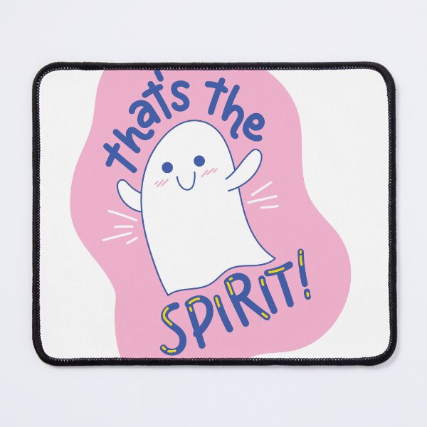 Item preview, THATS THE SPIRIT CUTE GHOST DESIGN designed and sold by CreatorWorld29.