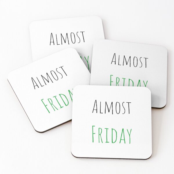 Item preview, Almost Friday designed and sold by FunifyQuotes.