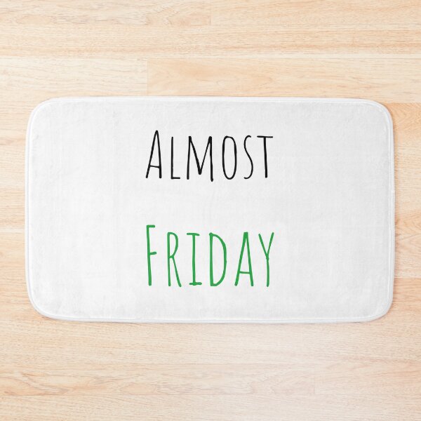 Item preview, Almost Friday designed and sold by FunifyQuotes.