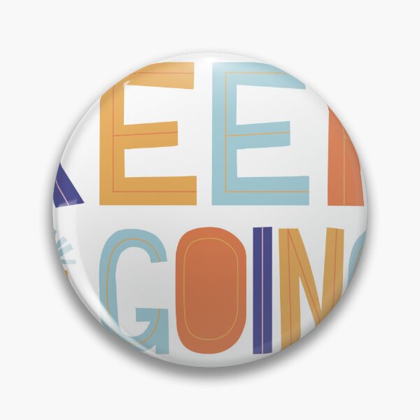Item preview, KEEP ON GOING QUOTE designed and sold by CreatorWorld29.