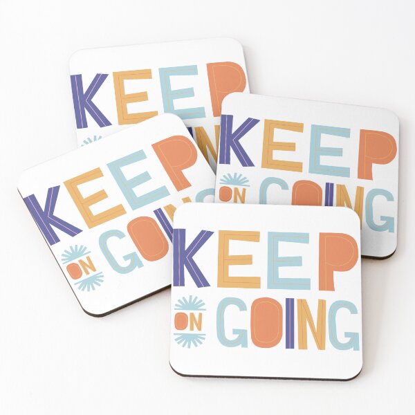 Item preview, KEEP ON GOING QUOTE designed and sold by CreatorWorld29.