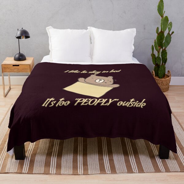 Item preview, I like to stay in bed it's too peoply outside designed and sold by We Grow.