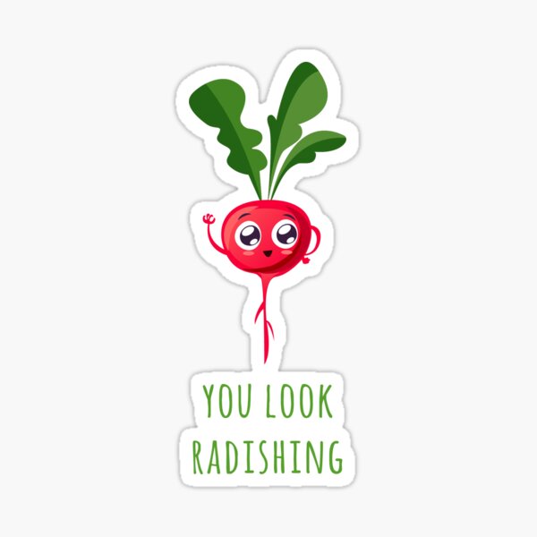You look so radishing Sticker