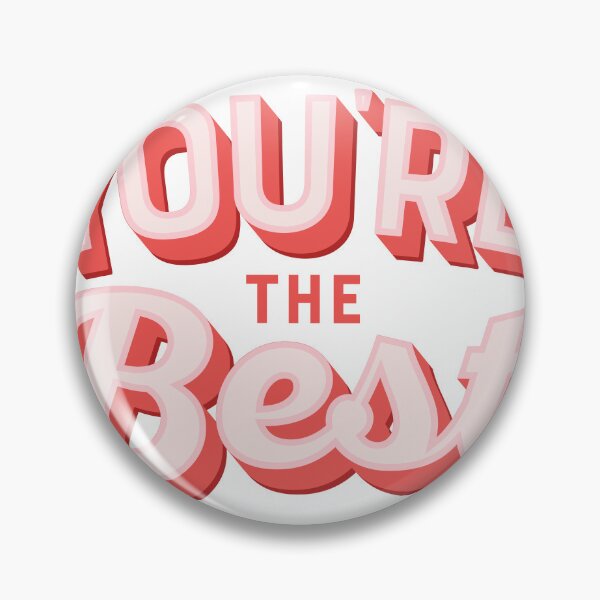 Item preview, YOURE THE BEST QUOTE designed and sold by CreatorWorld29.