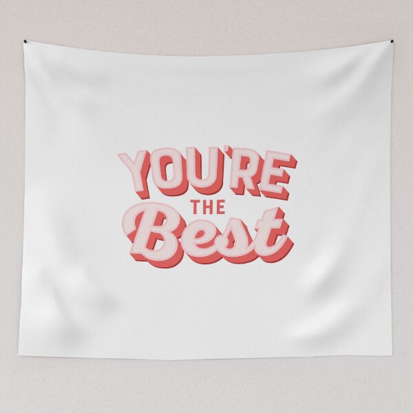 Item preview, YOURE THE BEST QUOTE designed and sold by CreatorWorld29.