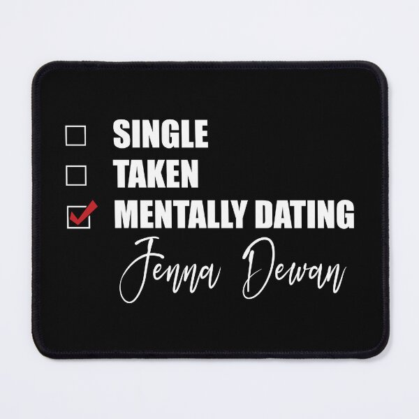 Item preview, Mentally Dating Jenna Dewan designed and sold by Bend-The-Trendd.