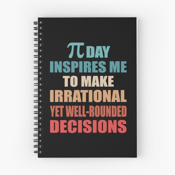 Item preview, Pi Day Inspires Me To Make Irrational Decisions Funny Math designed and sold by TravelScientist.