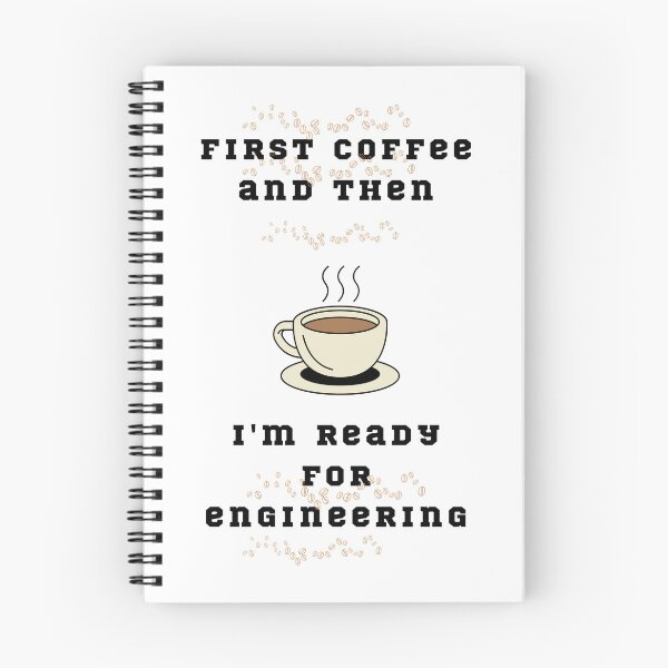 Item preview, first coffee and then I'm ready for engineering designed and sold by SanelaLuckyStar.
