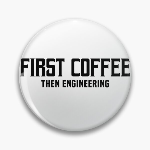 Item preview, First Coffee Then Engineering - Engineer Loves Coffee designed and sold by Blonc-ou.