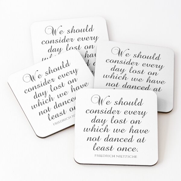 Item preview, Friedrich Nietzsche - We Should Consider Every Day Lost On Which We Have Not Danced At Least Once designed and sold by PhiloJourney.