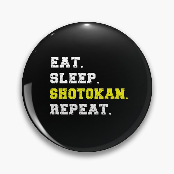 Item preview, Eat Sleep Shotokan Repeat! Funny Shotokan Karate Instructor Design - Japanese Martial Art Design For A Karate Lover designed and sold by TheKarateStore.