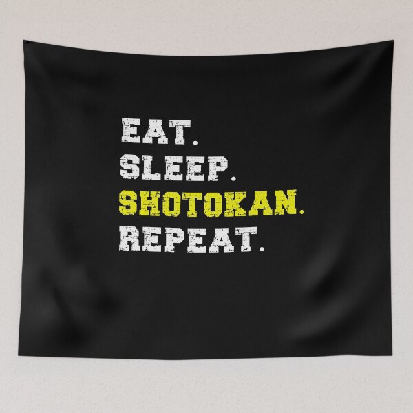 Item preview, Eat Sleep Shotokan Repeat! Funny Shotokan Karate Instructor Design - Japanese Martial Art Design For A Karate Lover designed and sold by TheKarateStore.