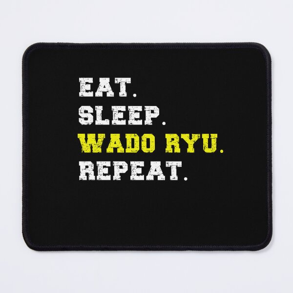 Item preview, Eat Sleep Wado Ryu Repeat! Funny Wado Ryu Karate Instructor Design - Japanese Martial Art Design For A Karate Lover designed and sold by TheKarateStore.