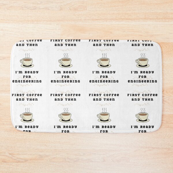 Item preview, first coffee and then I'm ready for engineering designed and sold by SanelaLuckyStar.