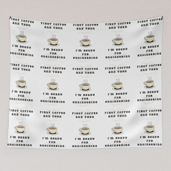 Item preview, first coffee and then I'm ready for engineering designed and sold by SanelaLuckyStar.