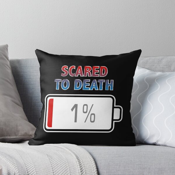 Item preview, Scared to Death with Battery at 1% designed and sold by Moodific.