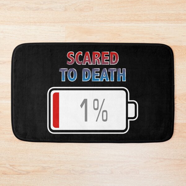 Item preview, Scared to Death with Battery at 1% designed and sold by Moodific.