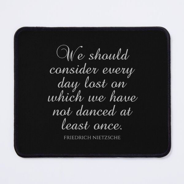 Item preview, Dance Teacher - Friedrich Nietzsche - We Should Consider Every Day Lost On Which We Have Not Danced At Least Once designed and sold by PhiloJourney.