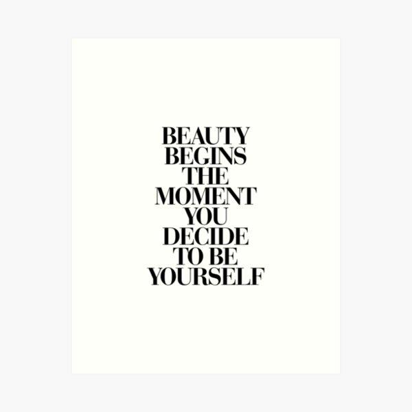 Item preview, Beauty Begins The Moment You Decide to be Yourself designed and sold by MotivatedType.