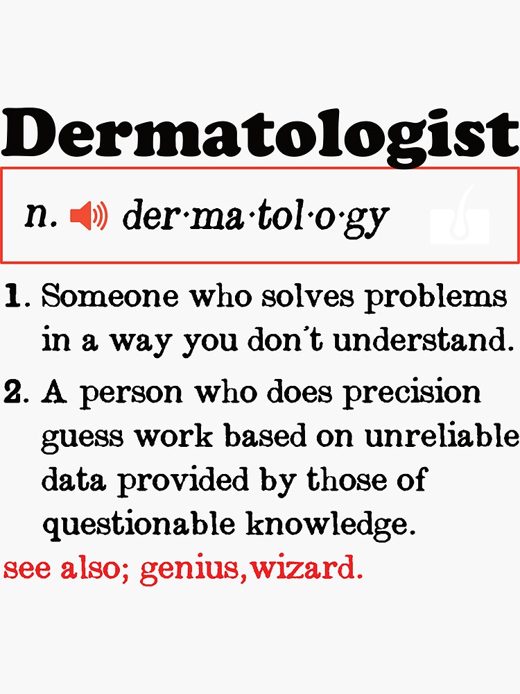 dermatologist-definition-dermatology-gift-funny-dermatologist-sticker