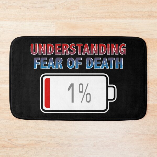 Item preview, Understanding Fear of Death with Battery at 1% designed and sold by Moodific.