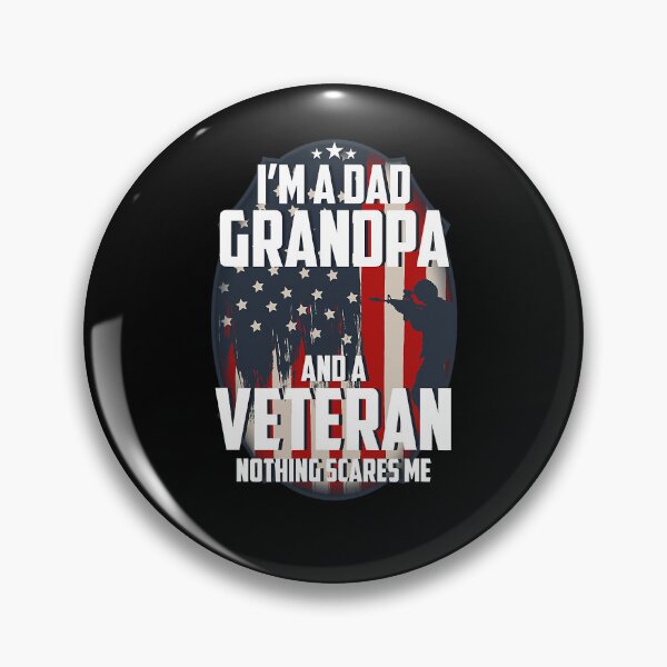 Item preview, I'am a Dad Grandpa and a Veteran Nothing scares me USA  designed and sold by DosuIsora.