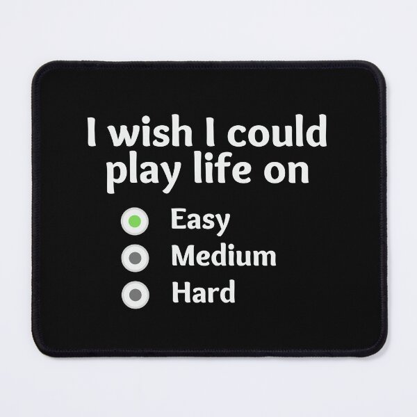 Item preview, I wish I could play life on easy mode designed and sold by 5thseason-shop.