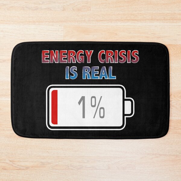 Item preview, Energy Crisis is Real with Battery at 1% designed and sold by Moodific.