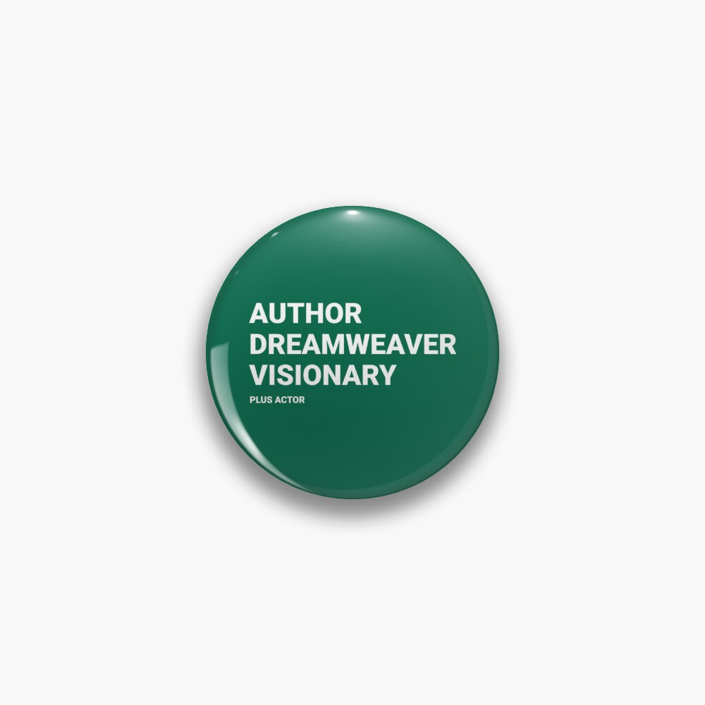 Author, Dreamweaver, Visionary  Pin for Sale by TheBookisBB