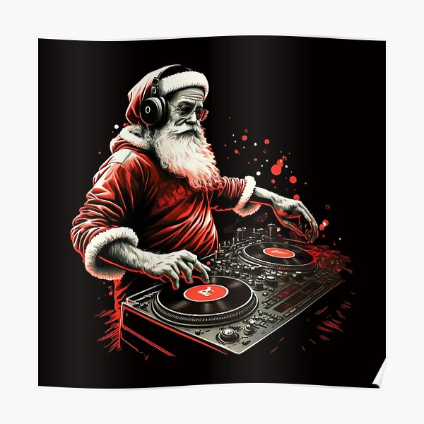 Dj Santa Posters for Sale | Redbubble Dj Santa Posters for Sale | Redbubble