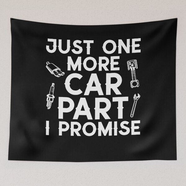 Item preview, Car Enthusiasts Just One More Car Part, I Promise Funny Car Guy Auto Mechanic designed and sold by abulfaruque.