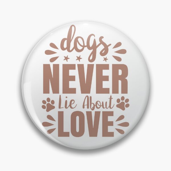Item preview, Dogs never Lie about Love designed and sold by thornofroses.