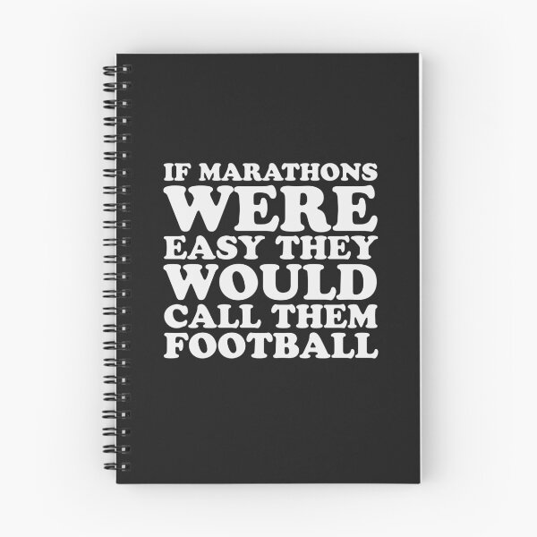 Item preview, If Marathons Were Easy They Would Call It Football Funny Marathon designed and sold by yelly123.