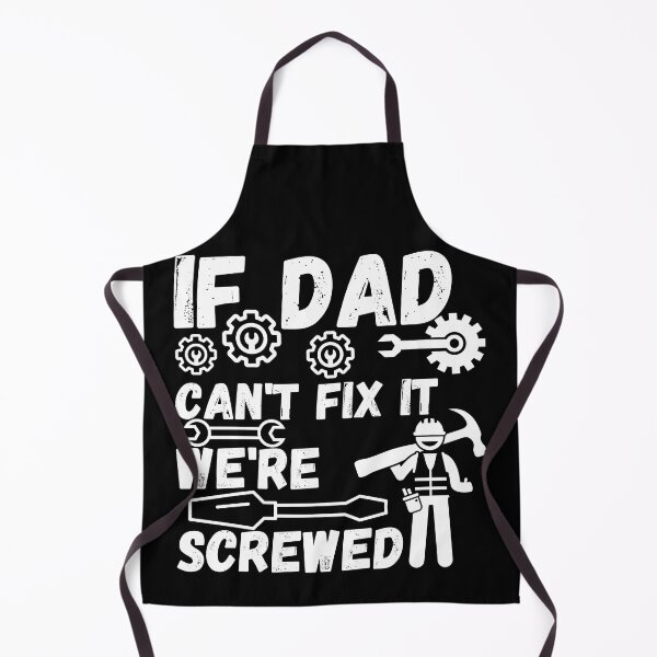 Item preview, If Dad Can't Fix It We're Screwed Gift designed and sold by ABDFRTRENDS ⭐⭐⭐⭐⭐.