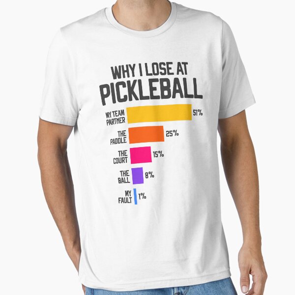 Why I Lose at Pickleball Funny pun for pickleballers Pickleball Humor Essential T-Shirt
