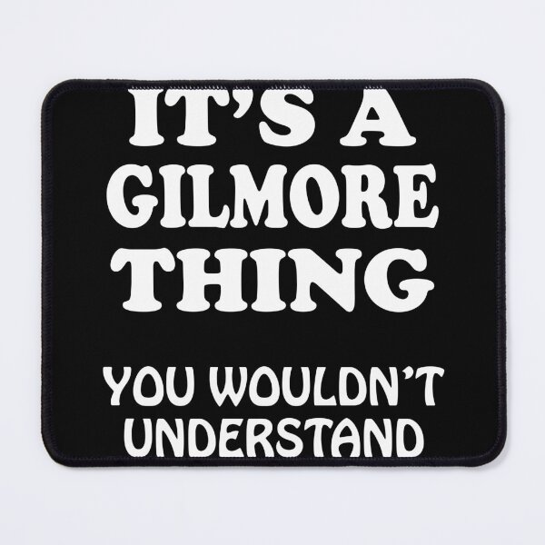 Item preview, Its A GILMORE Thing You Wouldnt Understand Family Reunion designed and sold by arcadetoystore.