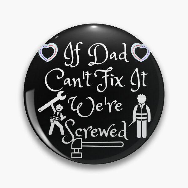Item preview,  If Dad Can't Fix It We're Screwed Gift designed and sold by ABDFRTRENDS ⭐⭐⭐⭐⭐.